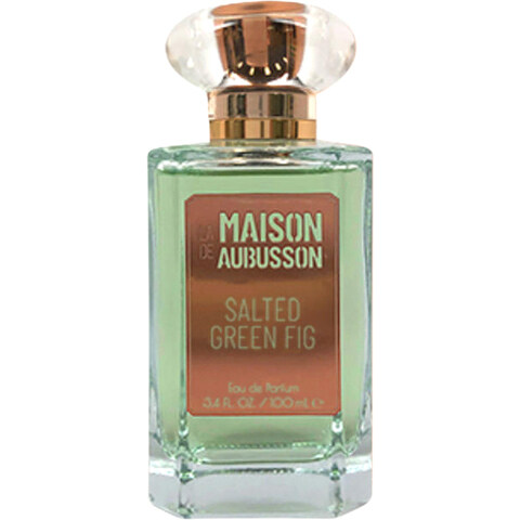 La Maison de Aubusson - Salted Green Fig